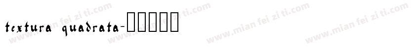 textura quadrata字体转换